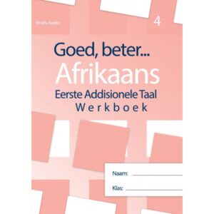 Goed Beter Afrikaans G4 Werkboek - 9781928370765