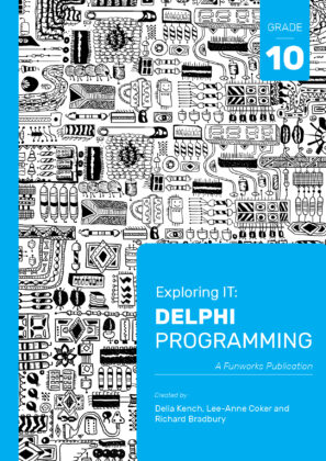 Exploring IT: Delphi Programming G10 3'rd Edition - 9781928495000