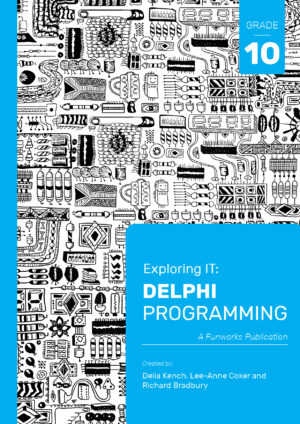 Exploring IT: Delphi Programming G10 3'rd Edition - 9781928495000