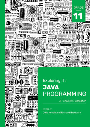 Exploring IT: Java Programming G11 (3'rd Edition) - 9781928495062