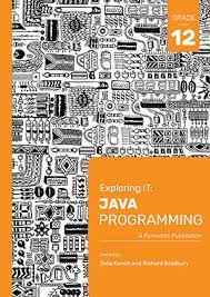 Exploring IT: Java Programming G12 (3'rd Edition) - 9781928495109