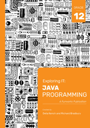 Exploring IT: Java Programming G12 (3'rd Edition) - 9781928495109