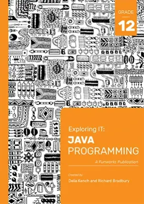 Exploring IT: Java Programming G12 (3'rd Edition) - 9781928495109