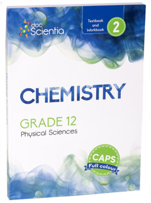 Physical Sciences G12 Textbook/Workbook Chemistry Book 2 (Doc Scientia) - 9780639500768