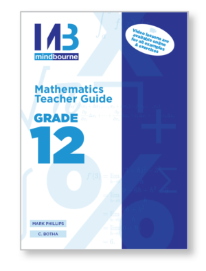 Mindbourne Mathematics Grade 12 Teacher' Guide