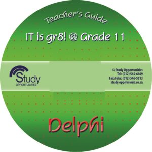 IT Is Grade 8! @ Grade 11: Delphi Teacher's Notes On CD - 9780994703279