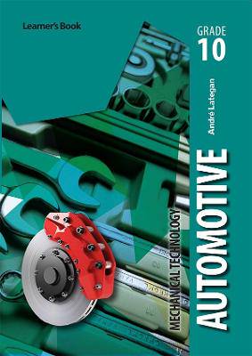 Mechanical Technology Grade 10: Automotive Learner Book - 9781775814627