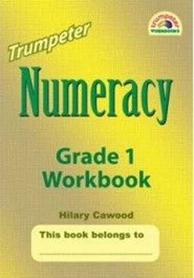 Numeracy Workbook Grade 1 (Trumpeter ) - 9781920008772