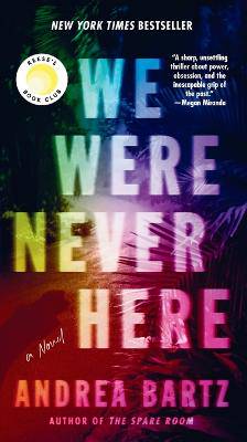 We Were Never Here: Reese's Book Club - 9780593983867