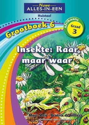 Nuwe Alles-in-Een Gr. 3 HT Grootboek 06: Insekte: - 9781775894155