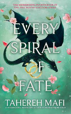 Every Spiral of Fate (This Woven Kingdom) - 9780008629212