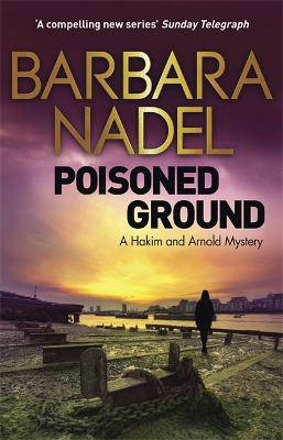 Poisoned Ground: A Hakim and Arnold Mystery - 9781848664203