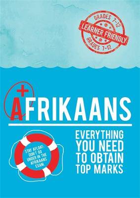 Afrikaans + Everything you / to obtain top marks - 9780799391268