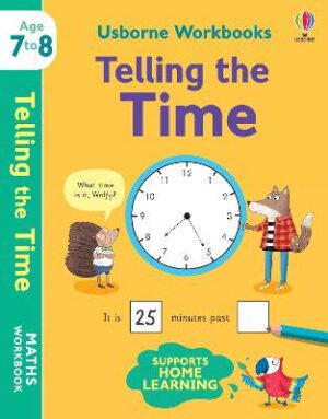 Usborne Workbooks Telling the Time 7-8 - 9781801313544