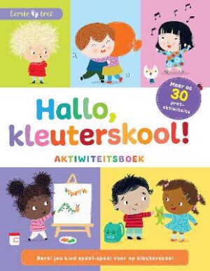 Eerste Tree: Hallo, Kleuterskool! - 9780798184618