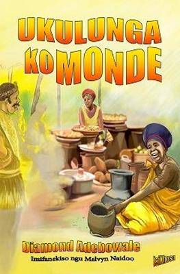 Ukulunga KoMonde (IsiXhosa) - 9781928348207