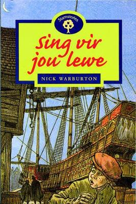 Sing vir jou lewe: Fase 14 - 9780195718270