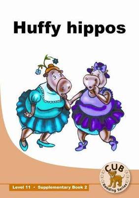 Cub Reading Series: Level 11 Book 2:Huffy Hippos - 9780796058096