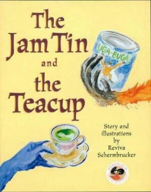 Jam Tin and the Teacup The - 9781919888132