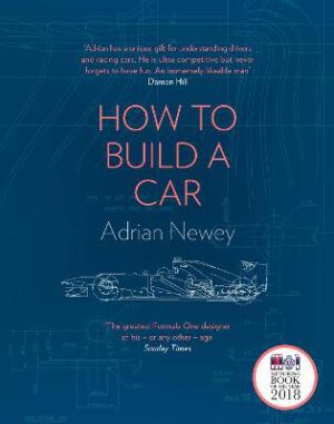 How to Build a Car: The Autobiography of the World's Greatest Formula 1 Designer - 9780008196806