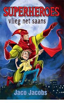 Superheroes Vlieg net Saans - 9780799366358