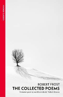 Collected Poems: Robert Frost - 9780099583097