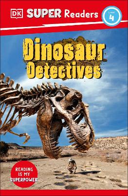 DK Super Readers Level 4 Dinosaur Detectives - 9780241589724