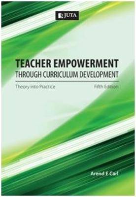 Teacher Empowerment though Curriculum Development - 9781485125242