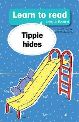 Learn to read (Level 4 Book 4): Tippie hides - 9781776350063