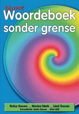 Nuwe Woordeboek Sonder Grense (1ste en 2de Addisio - 9780636049789