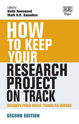 How to Keep Your Research Project on Track: Insights from When Things Go Wrong: Second Edition - 9781035332717