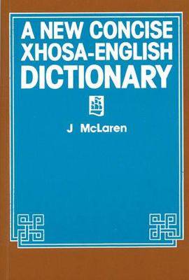 New Concise Xhosa / English Dictionary - 9780636003163