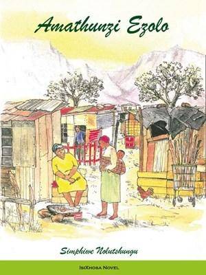 Amathunzi Ezolo - 9780947477837