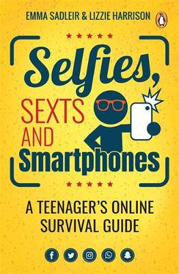 Selfies Sexts and Smartphones - 9781776092758