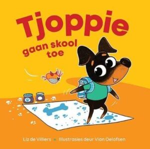 Tjoppie Gaan Skool Toe - 9780798185264
