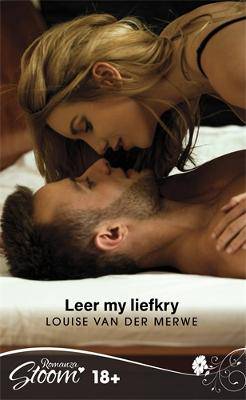 Leer My Liefkry Stoom - 9781779870773