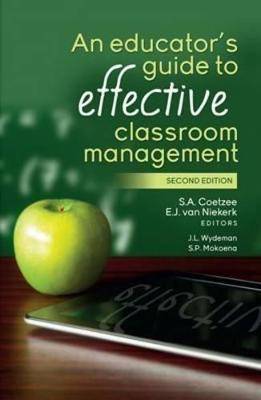 Educator's guide to effective classroom management - 9780627031267