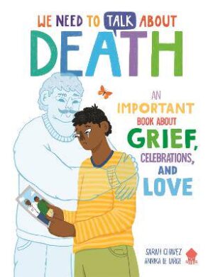 We Need to Talk About Death: An Important - 9781838993375