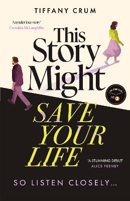 This Story Might Save Your Life: The instant New York Times bestseller. A stunning, suspenseful thriller with the heart of a love story - 9781399744690