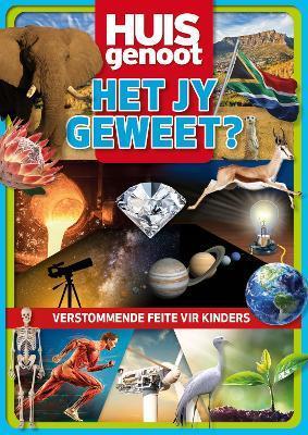 Huisgenoot: Het Jy Geweet? - 9781776077632