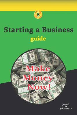Starting a Business Guide - 9798676777258