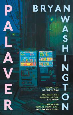 Palaver: Set in Japan, the gorgeous novel that will "break and remake your heart" - 9781805463962