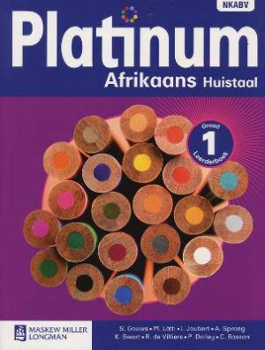 Platinum Afrikaans: Gr 1: Leerdersboek: Huistaal - 9780636128620