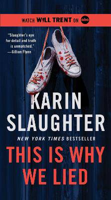 This Is Why We Lied: A Will Trent Thriller - 9780063336766