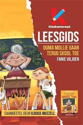 Ouma Mollie gaan terug skool toe:Leesgids - 9780637002271