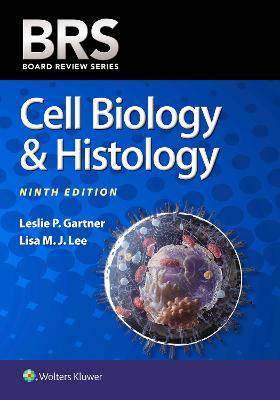 BRS Cell Biology and Histology 9th ed - 9781975219727
