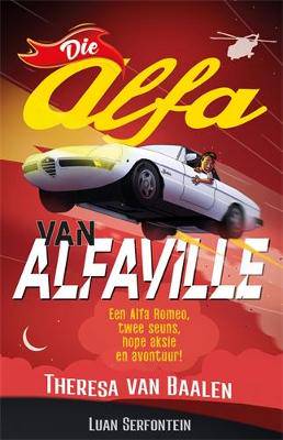 Die Alfa van Alaville - 9781776353859