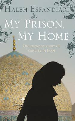 My Prison, My Home - 9780007343294