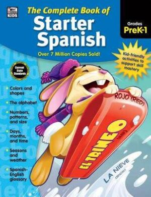 Complete Book of Starter Spanish Grades Preschool - 9781483826851