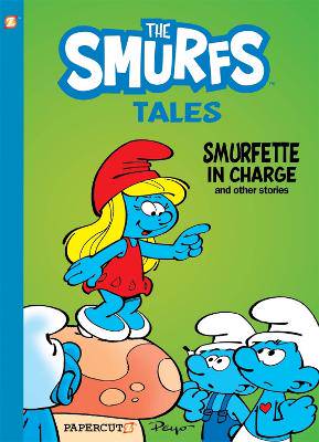 The Smurfs Tales Vol. 2: Smurfette in Charge and other stories - 9781545807200